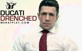 Ducati Drenched - MENatPLAY
